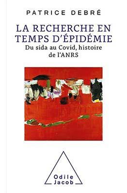La recherche en temps d'épidémie La recherche en temps d'épidémie